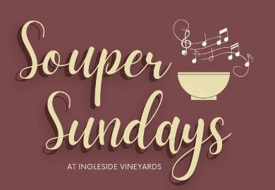 Souper Sundays at Ingleside Winery