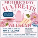 Mother's Day Tea & Treats Weekend